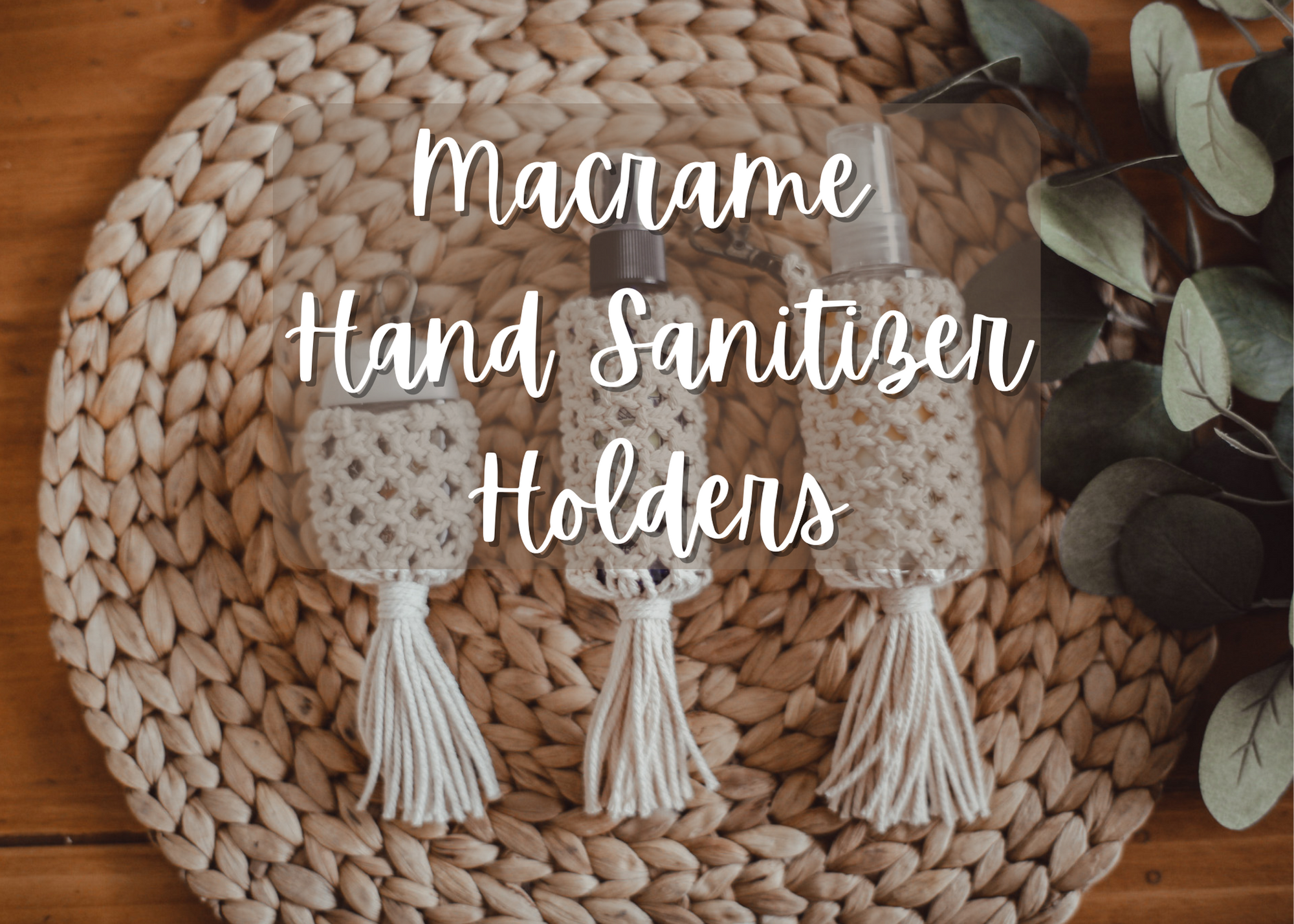 Macrame Sanitizer Holders